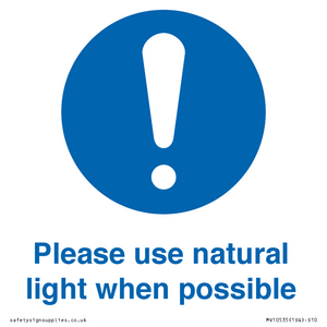 Please use natural light when possible